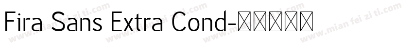 Fira Sans Extra Cond字体转换